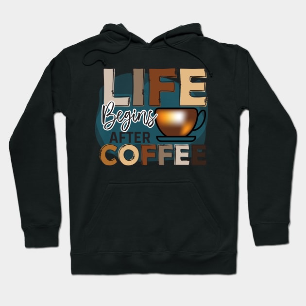 life begins after coffee Hoodie by busines_night